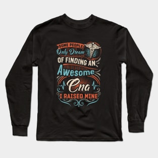 Some People Only Dream Of Finding An Awesome T Shirts Long Sleeve T-Shirt